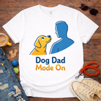 Dog Dad Mode On T-Shirt
