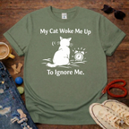 ⏰My Cat Woke me up T-Shirt⏰