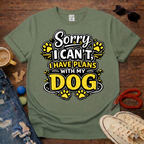 Plans with my dog T-Shirt