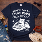 😺 I have plans with my cat T-Shirt 😺