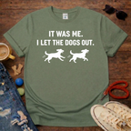 Let the Dogs Out  T-Shirt
