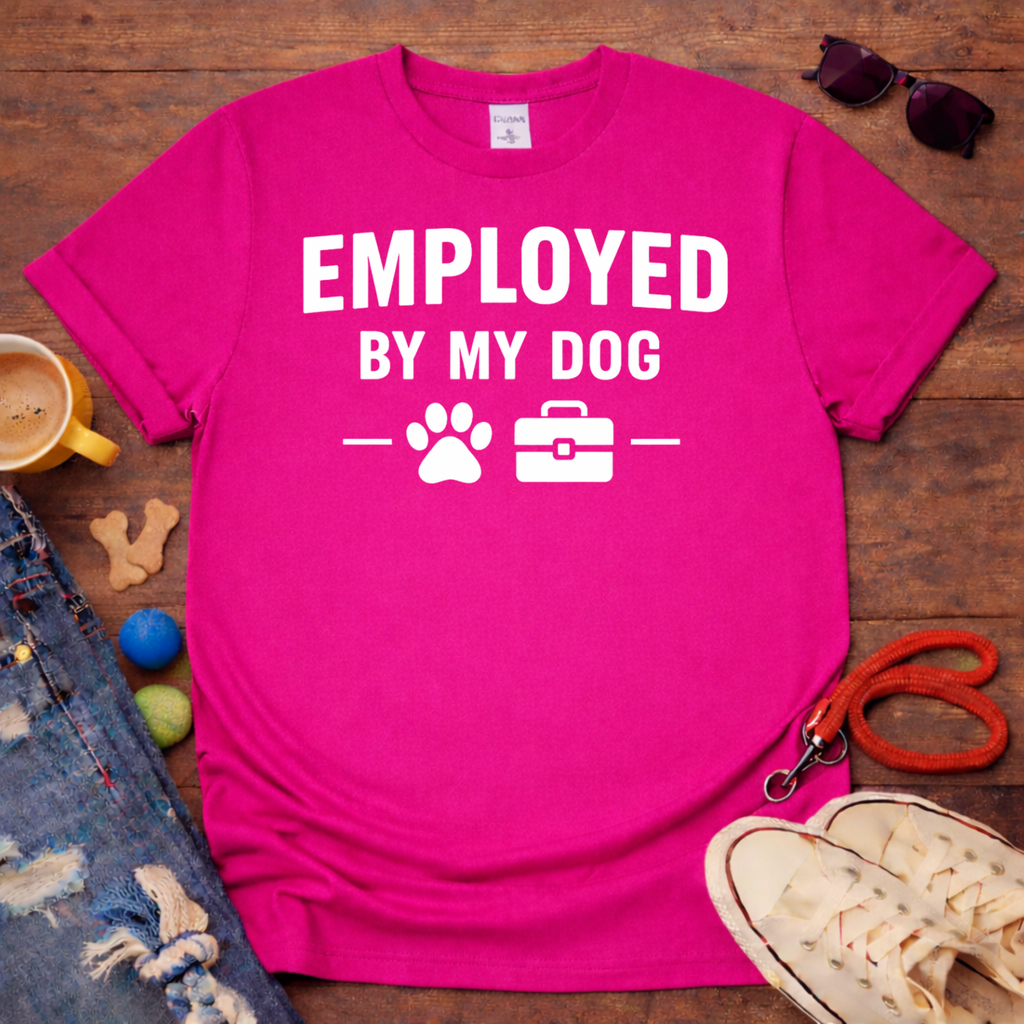Employed by my Dog T-Shirt