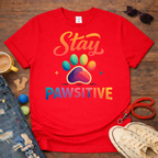 Stay PAWsitive T-Shirt
