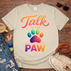 🐾Talk to The Paw T-Shirt🐾