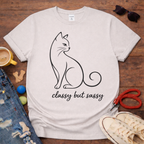 Classy but sassy T-Shirt