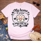 😻My home is Where my cat is T-shirt😻