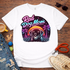 Rad Dog Mom T-Shirt
