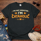 I'm Cataholic T-Shirt
