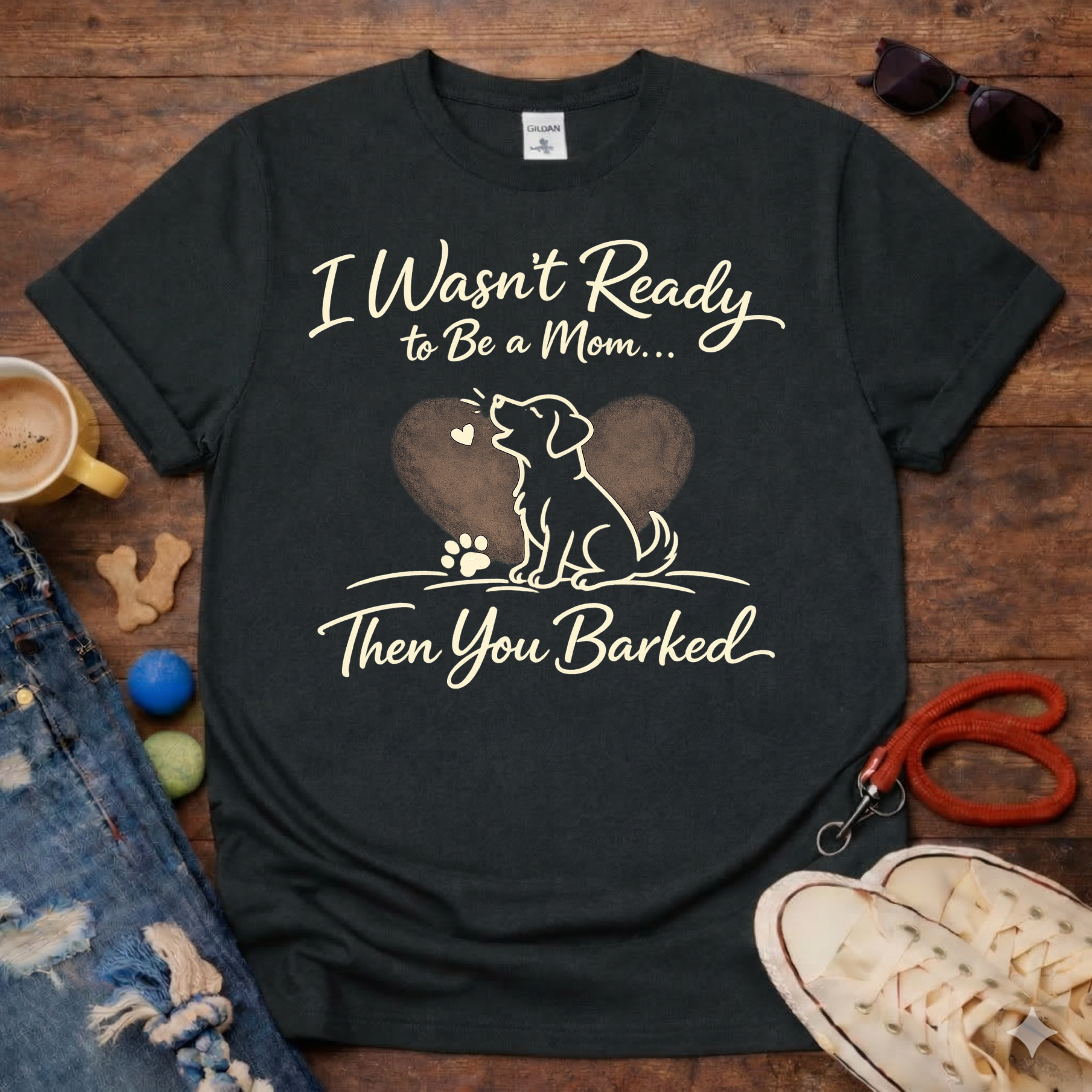 You Barked T-Shirt