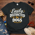 Distracted by dogs T-Shirt