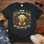 Just One More Throw T-Shirt
