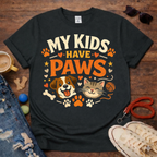 My Kids Have Paws T-Shirt