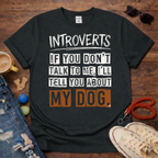 I'll tell you about my Dog T-Shirt