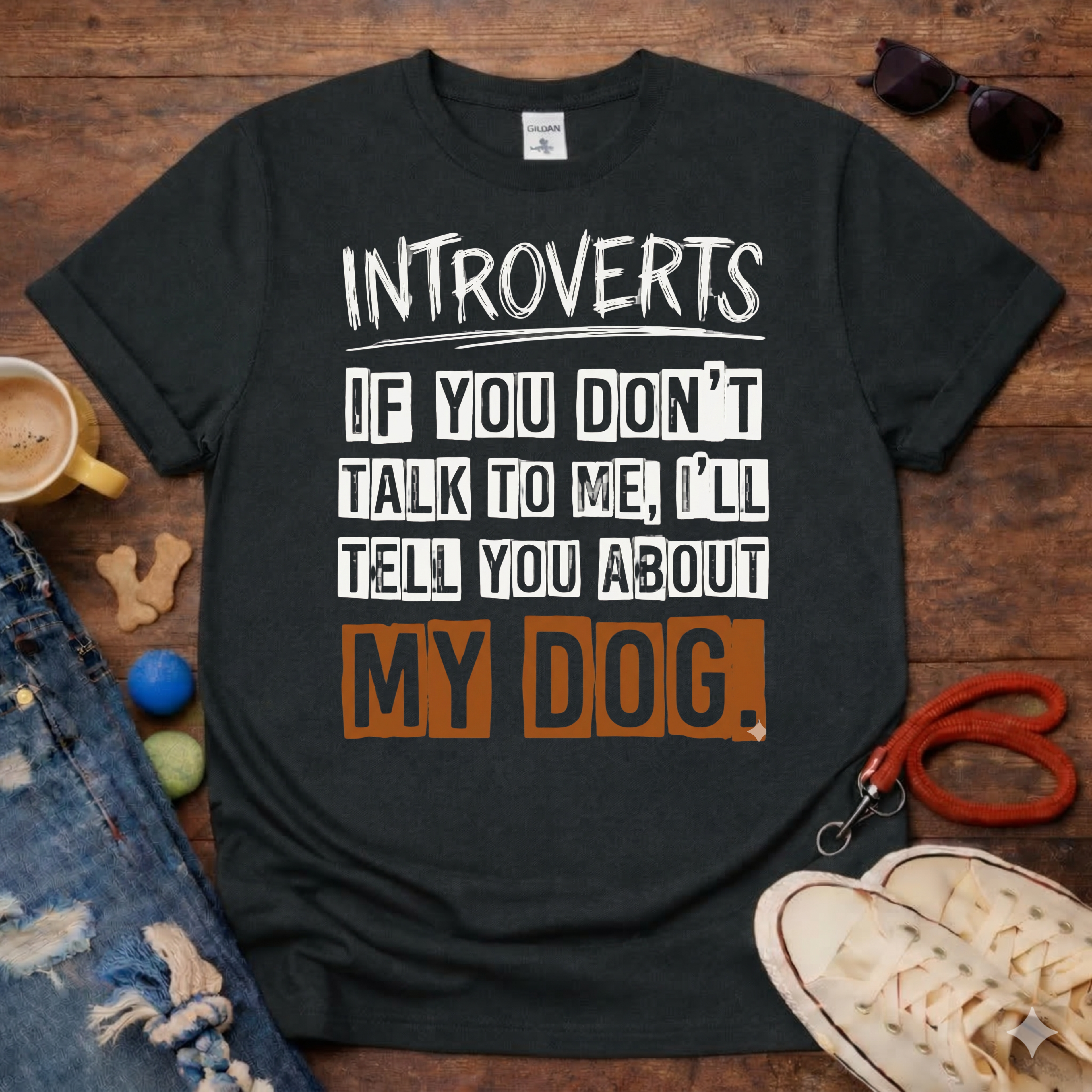 I'll tell you about my Dog T-Shirt