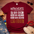 I'll tell you about my Dog T-Shirt