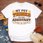 I am Assistant T-Shirt