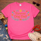 Forever Dog Dad T-Shirt
