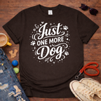 Just one more dog II T-Shirt