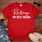 Raising my Best Friend T-Shirt