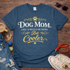 Cool Dog Mom T-Shirt