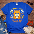 I'm Plotting Something T-Shirt