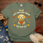 Just One More Throw T-Shirt