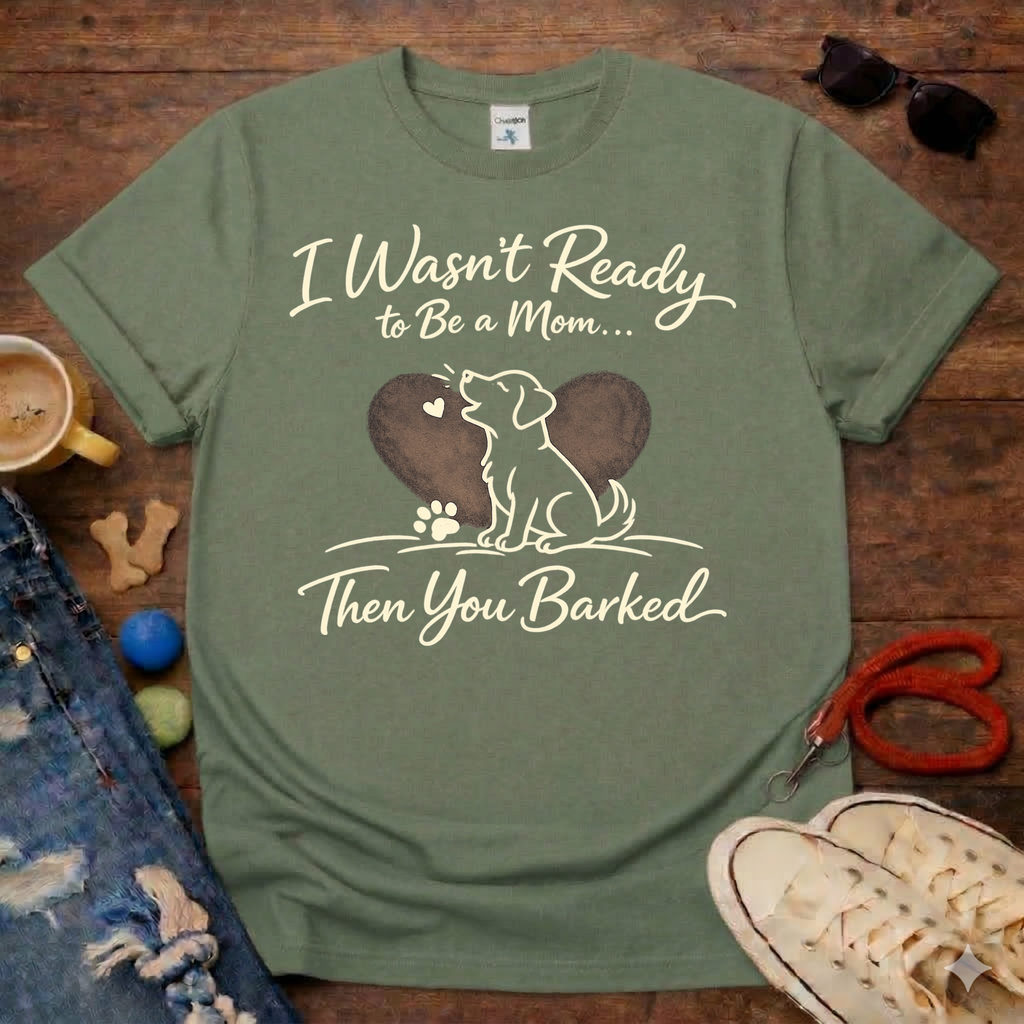 You Barked T-Shirt
