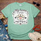 My home my dog T-Shirt
