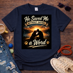 He Saved Me T-Shirt