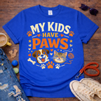 My Kids Have Paws T-Shirt