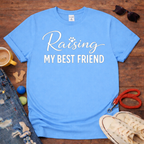Raising my Best Friend T-Shirt