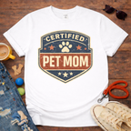 Certified Pet Mom T-Shirt