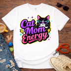 Cat Mom Energy T-Shirt